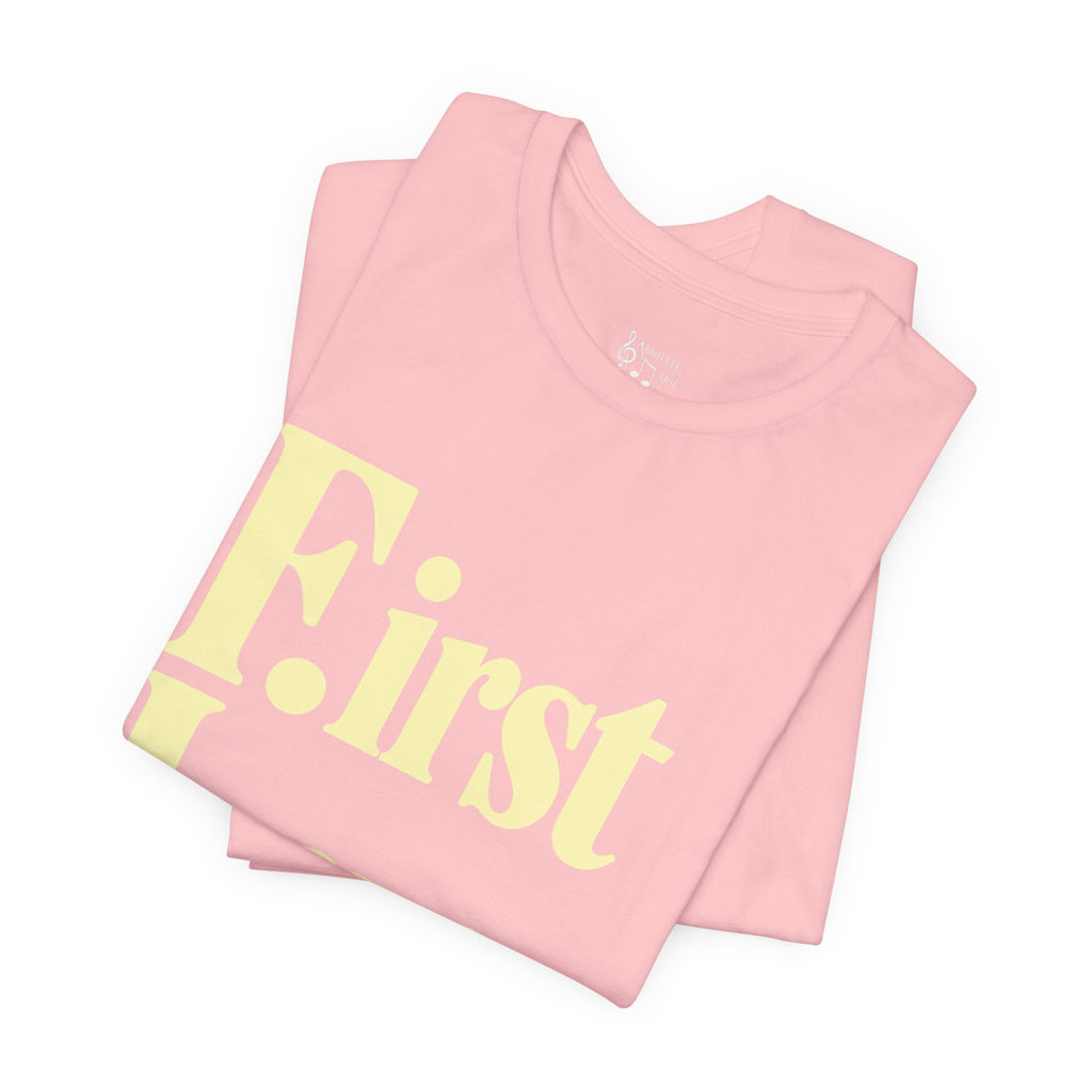 First Love Yourself Tee — Self-Love Graphic T-Shirt