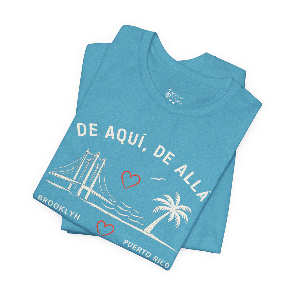 De Aquí, De Allá Tee — Born in Brooklyn Rooted in Puerto Rico T‑Shirt