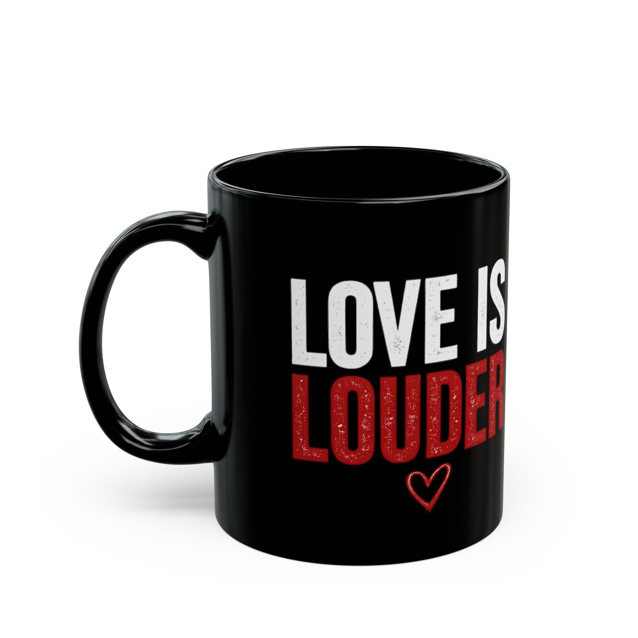 Black Mug – 'Love Is Louder' Red & White Typography Coffee Cup (11oz, 15oz)