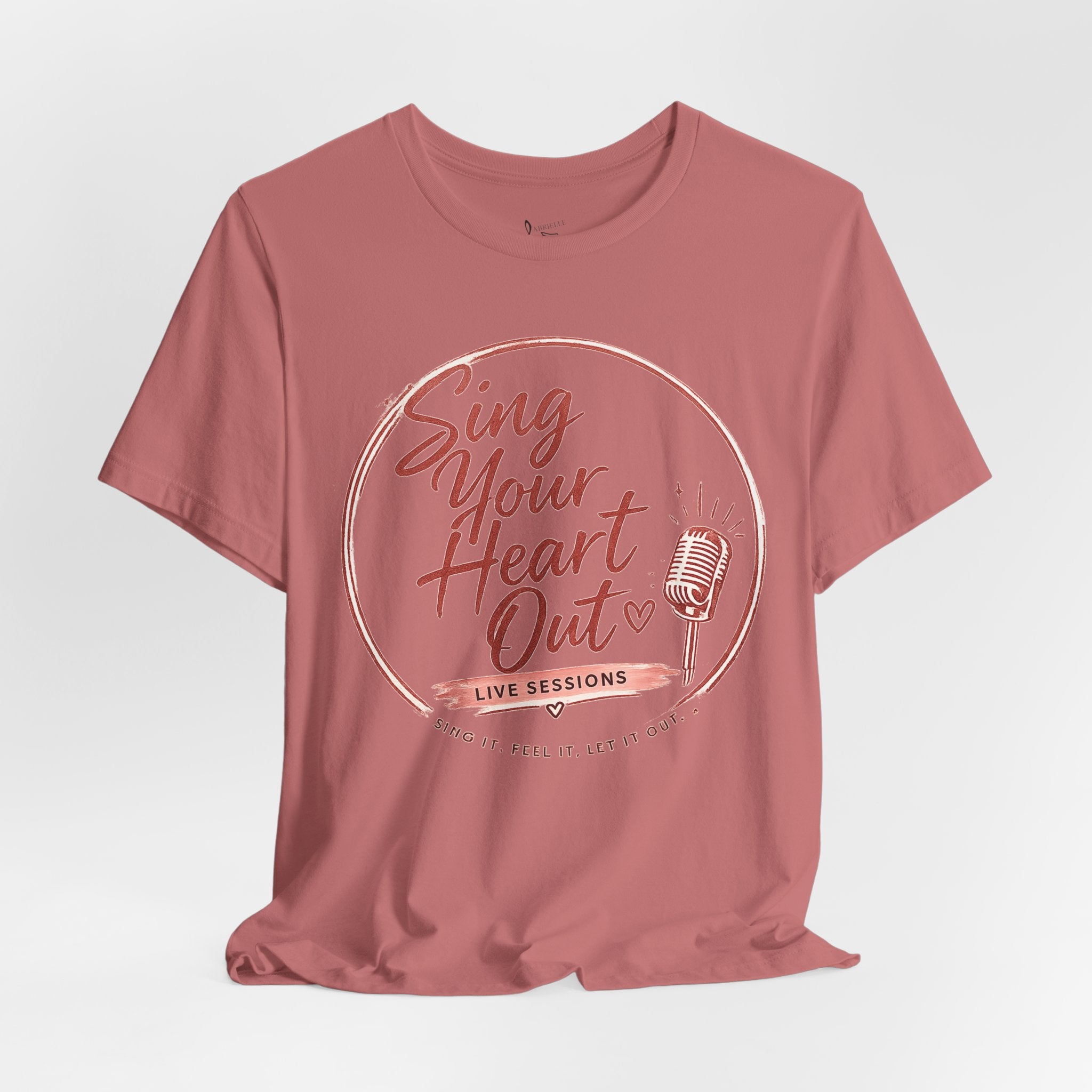 Sing Your Heart Out T‑Shirt — Live Sessions Music Tee