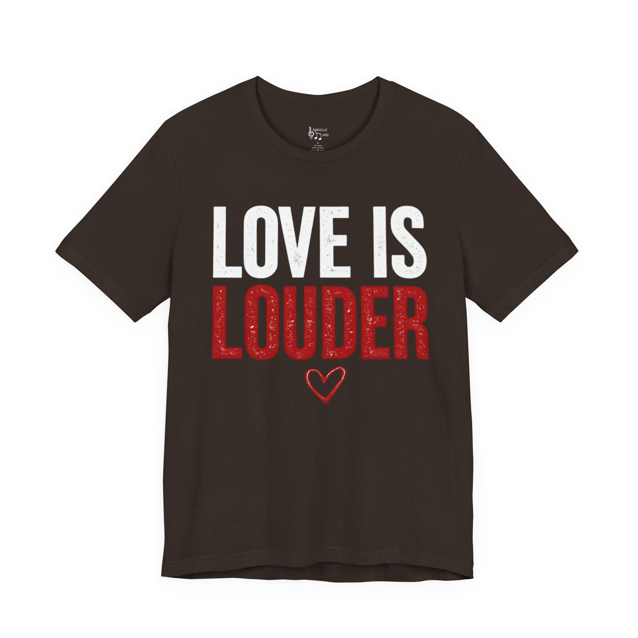 Love Is Louder T-Shirt — Inspirational Pride Tee with Heart Graphic