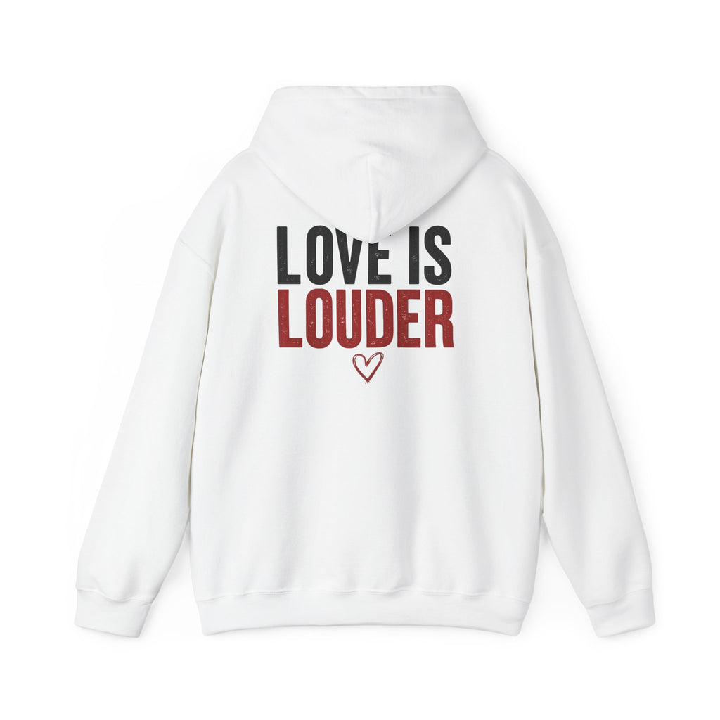 Love Is Louder Hoodie — Inspirational Heart Graphic Pullover