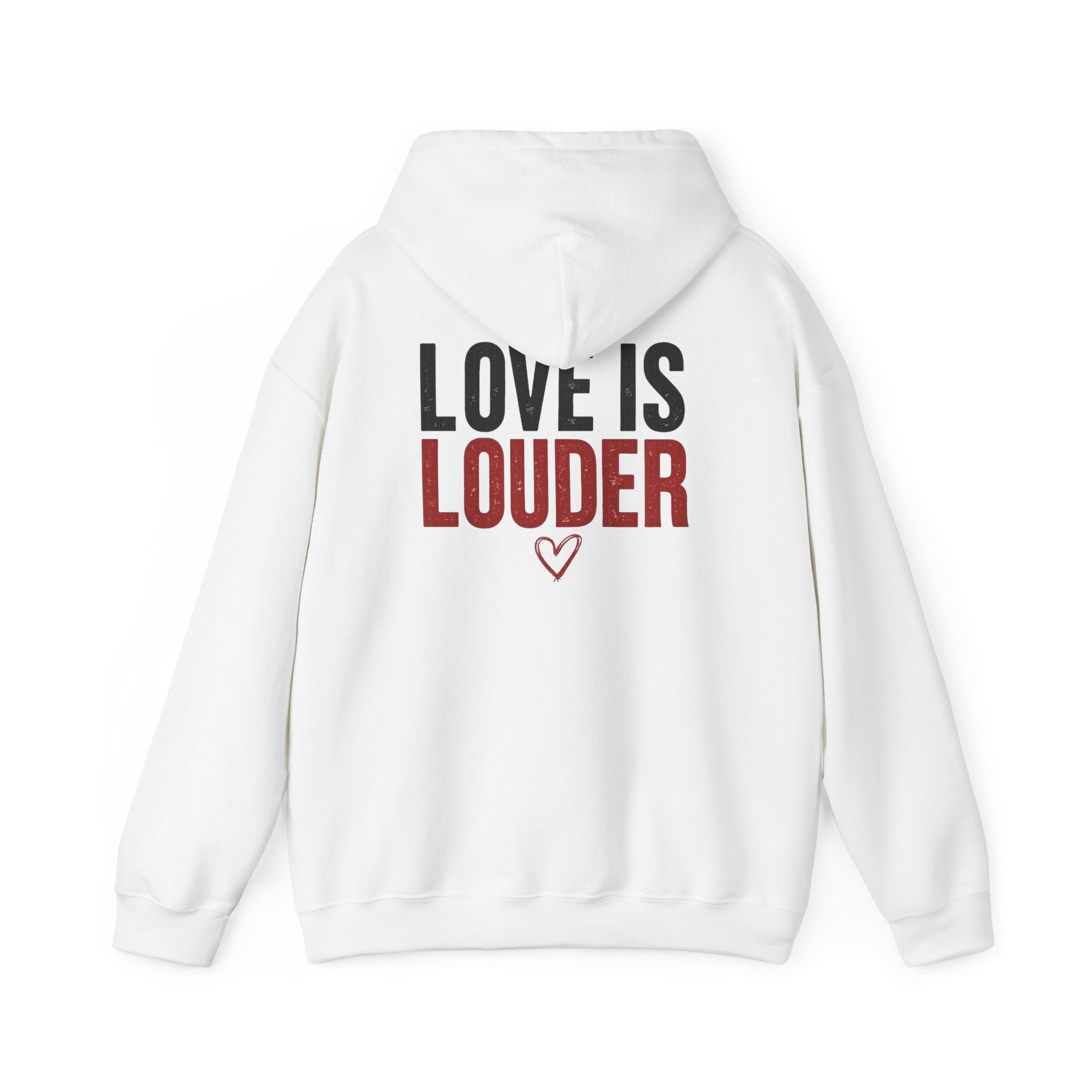 Love Is Louder Hoodie — Inspirational Heart Graphic Pullover
